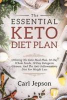 Keto Meal Plan - The Essential Keto Diet Plan: 10 Days To Permanent Fat Loss