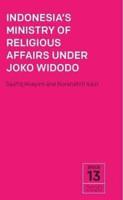 Indonesia's Ministry of Religious Affairs Under Joko Widodo
