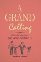 A Grand Calling