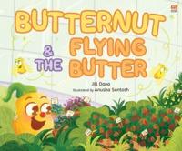 Butternut and the Flying Butter