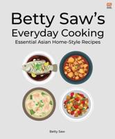 Betty Saw's Everyday Cooking