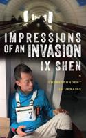 Impressions of an Invasion