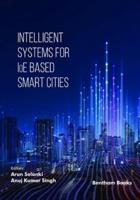 Intelligent Systems for IoE Based Smart Cities