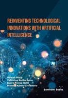 Reinventing Technological Innovations With Artificial Intelligence
