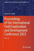 Proceedings of the International Field Exploration and Development Conference 2023. Vol. 10