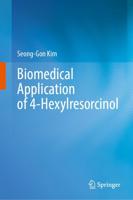 Biomedical Application of 4-Hexylresorcinol