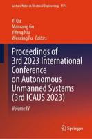 Proceedings of 3rd 2023 International Conference on Autonomous Unmanned Systems (ICAUS 2023). Volume IV