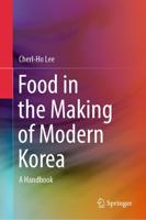 Food in the Making of Modern Korea