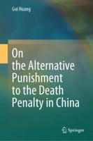 On the Alternative Punishment to the Death Penalty in China