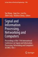 Signal and Information Processing, Networking and Computers Volume I
