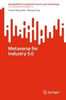 Metaverse for Industry 5.0. SpringerBriefs in Computational Intelligence