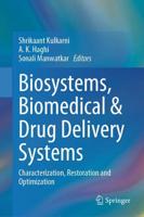 Biosystems, Biomedical & Drug Delivery Systems