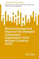 Mining Development Report of The Shanghai Cooperation Organization (SCO) Member Countries (2023)