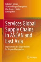 Services Global Supply Chains in ASEAN and East Asia