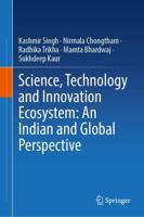 Science, Technology and Innovation Ecosystem: An Indian and Global Perspective