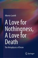 A Love for Nothingness, A Love for Death