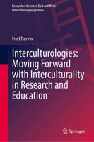 Interculturologies: Moving Forward With Interculturality in Research and Education