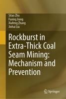 Rockburst in Extra-Thick Coal Seam Mining: Mechanism and Prevention