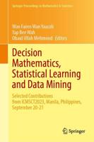 Decision Mathematics, Statistical Learning and Data Mining