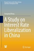 A Study on Interest Rate Liberalization in China