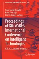 Proceedings of 8th ASRES International Conference on Intelligent Technologies