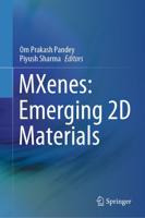 MXenes: Emerging 2D Materials