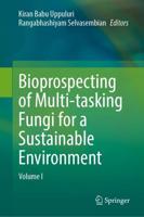 Bioprospecting of Multi-Tasking Fungi for a Sustainable Environment