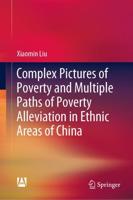Complex Pictures of Poverty and Multiple Paths of Poverty Alleviation in Ethnic Areas of China