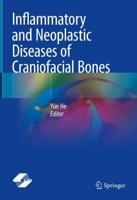 Inflammatory and Neoplastic Diseases of Craniofacial Bones