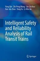 Intelligent Safety and Reliability Analysis of Rail Transit Trains