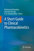 A Short Guide to Clinical Pharmacokinetics