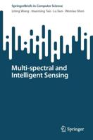 Multi-Spectral and Intelligent Sensing