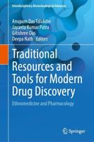 Traditional Resources and Tools for Modern Drug Discovery