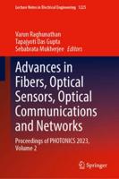 Advances in Fibers, Optical Sensors, Optical Communications and Networks