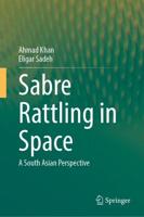 Sabre Rattling in Space