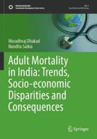 Adult Mortality in India: Trends, Socio-Economic Disparities and Consequences