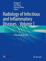 Radiology of Infectious and Inflammatory Diseases. Volume 1 Brain and Spinal Cord