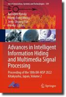 Advances in Intelligent Information Hiding and Multimedia Signal Processing Volume 2