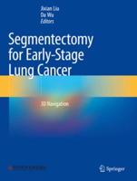 Segmentectomy for Early-Stage Lung Cancer