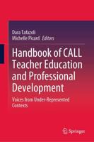 Handbook of CALL Teacher Education and Professional Development