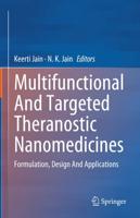 Multifunctional and Targeted Theranostic Nanomedicines