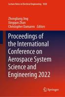 Proceedings of the International Conference on Aerospace System Science and Engineering 2022