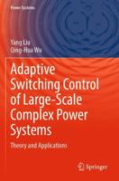 Adaptive Switching Control of Large-Scale Complex Power Systems