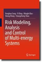 Risk Modeling, Analysis and Control of Multi-Energy Systems