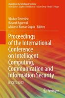Proceedings of the International Conference on Intelligent Computing, Communication and Information Security