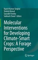 Molecular Interventions for Developing Climate-Smart Crops