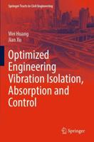 Optimized Engineering Vibration Isolation, Absorption and Control