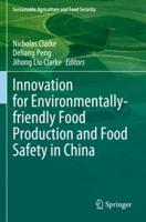 Innovation for Environmentally-Friendly Food Production and Food Safety in China. Sustainable Agriculture and Food Security