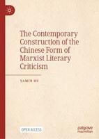 The Contemporary Construction of the Chinese Form of Marxist Literary Criticism