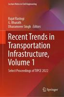 Recent Trends in Transportation Infrastructure Volume 1